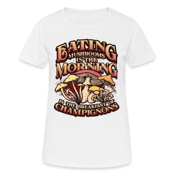 Pilze Essen, Frühstück Von Champignons - Frauen T-Shirt atmungsaktiv - Weiß - Vorne - AI Model Female 172 dark (172cm)