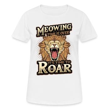 Die Zeit Des Miauens Ist Vorbei - Frauen T-Shirt atmungsaktiv - Weiß - Vorne - AI Model Female 172 dark (172cm)