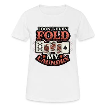 Je ne plie même pas mon linge, casino poker - T-shirt respirant Femme - blanc - Devant - AI Model Female 172 dark (172cm)