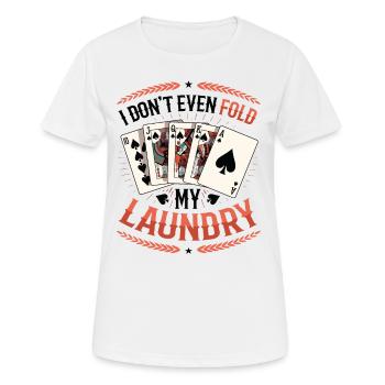 Je ne plie même pas mon linge, casino poker - T-shirt respirant Femme - blanc - Devant - AI Model Female 172 dark (172cm)