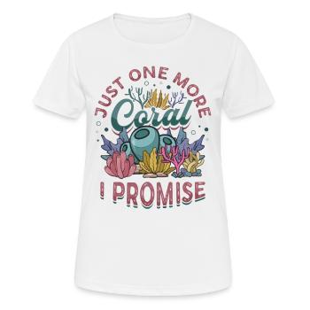 Nur Noch Eine Koralle, Verspreche Ich, Riffbecken - Frauen T-Shirt atmungsaktiv - Weiß - Vorne - AI Model Female 172 dark (172cm)