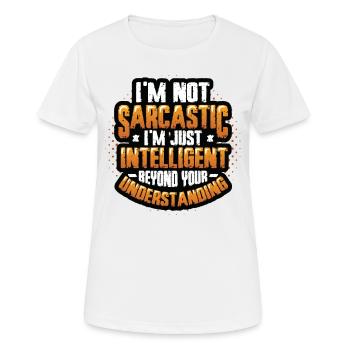 Intelligenter Sarkasmus, Jenseits des Verstehens - Frauen T-Shirt atmungsaktiv - Weiß - Vorne - AI Model Female 172 dark (172cm)