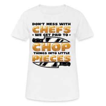 Don't mess with the chef - Women's Breathable T-Shirt - white - Front - AI Model Female 172 dark (172cm)