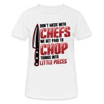 Don't mess with the chef - Women's Breathable T-Shirt - white - Front - AI Model Female 172 dark (172cm)