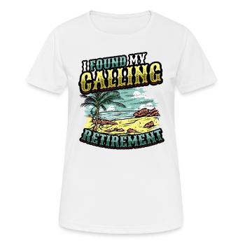 J’ai trouvé ma vocation, la retraite - T-shirt respirant Femme - blanc - Devant - AI Model Female 172 dark (172cm)