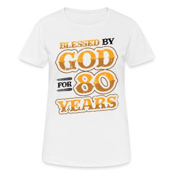 Religious by God, for 80 years - Women's Breathable T-Shirt - white - Front - AI Model Female 172 dark (172cm)