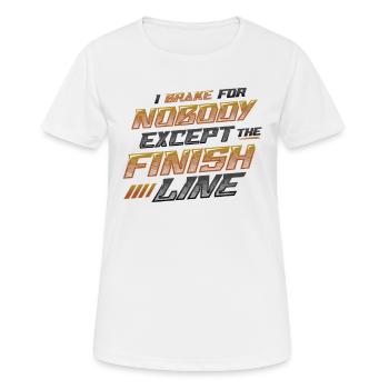 Je ne freine pour personne sauf la ligne d’arrivée - T-shirt respirant Femme - blanc - Devant - AI Model Female 172 dark (172cm)