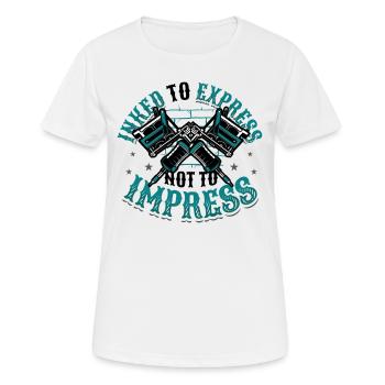 Encré pour exprimer, pas pour impressionner le tatouage - T-shirt respirant Femme - blanc - Devant - AI Model Female 172 dark (172cm)