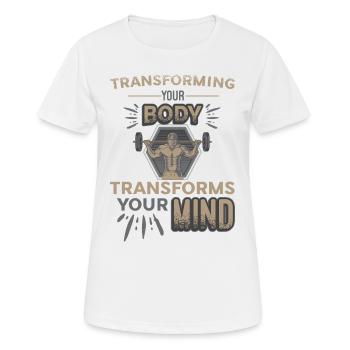 La transformation de votre corps façonne votre - T-shirt respirant Femme - blanc - Devant - AI Model Female 172 dark (172cm)