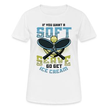 Wenn Sie Ein Softeis Wollen, Holen Sie Sich Eins - Frauen T-Shirt atmungsaktiv - Weiß - Vorne - AI Model Female 172 dark (172cm)