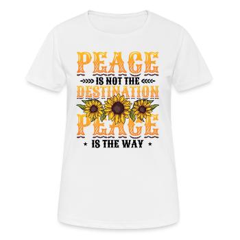 Frieden Ist Nicht Das Ziel, Frieden Ist Der Weg - Frauen T-Shirt atmungsaktiv - Weiß - Vorne - AI Model Female 172 dark (172cm)