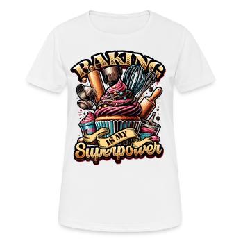 Baking Superpower Bäcker Nachtisch Konditor - Frauen T-Shirt atmungsaktiv - Weiß - Vorne - AI Model Female 172 dark (172cm)