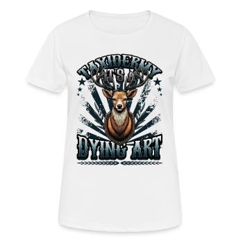 Taxidermy It's A Dying Art Deer Motif - Women's Breathable T-Shirt - white - Front - AI Model Female 172 dark (172cm)