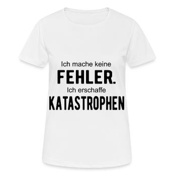 Keine Fehler Katastrophen - Frauen T-Shirt atmungsaktiv - Weiß - Vorne - AI Model Female 172 dark (172cm)