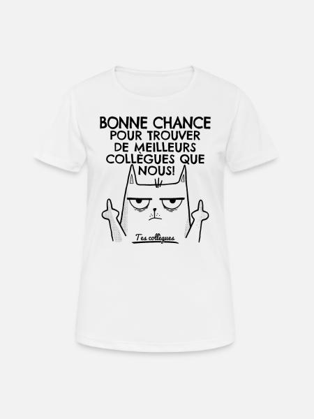 Départ collègue travail nouvel emploi bonne chance - T-shirt respirant Femme - blanc
