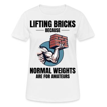 Humour de levage de briques : au-delà des briques de poids ordinaires - T-shirt respirant Femme - blanc - Devant - AI Model Female 172 dark (172cm)