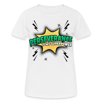 Ausdauer Ist Meine Superkraft Eigenschaft - Frauen T-Shirt atmungsaktiv - Weiß - Vorne - AI Model Female 172 dark (172cm)