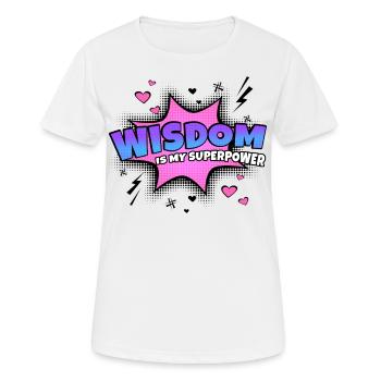 Wisdom is my superpower trait - Women's Breathable T-Shirt - white - Front - AI Model Female 172 dark (172cm)