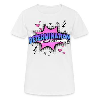 Determination is my superpower trait - Women's Breathable T-Shirt - white - Front - AI Model Female 172 dark (172cm)