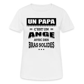 UN PAPA C'EST UN ANGE AVEC DES BRAS SOLIDES - T-shirt respirant Femme - blanc - Devant - AI Model Female 172 dark (172cm)