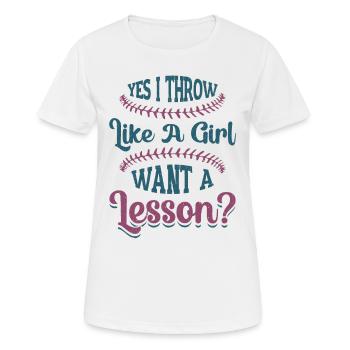 Ja Ich werfe wie ein Mädchen, will Eine Lektion - Frauen T-Shirt atmungsaktiv - Weiß - Vorne - AI Model Female 172 dark (172cm)