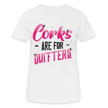 Korken sind für Quitters ,lustiges Weinfest. - Frauen T-Shirt atmungsaktiv - Weiß - Vorne - AI Model Female 172 dark (172cm)