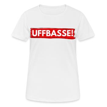 UFFBASSE ! DIALEKT ! AUFPASSEN ! PFÄLZISCH BADISCH - Frauen T-Shirt atmungsaktiv - Weiß - Vorne - AI Model Female 172 dark (172cm)