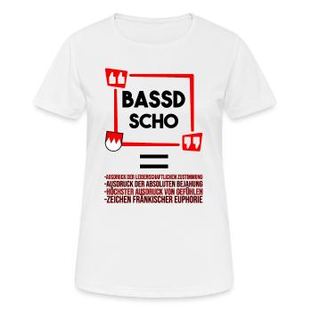 Franken Bassd Scho Erklärung - Frauen T-Shirt atmungsaktiv - Weiß - Vorne - AI Model Female 172 dark (172cm)
