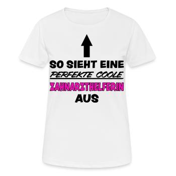 Zahnarzthelferin Lustiger Spruch Zahnarzt Geschenk - Frauen T-Shirt atmungsaktiv - Weiß - Vorne - AI Model Female 172 dark (172cm)