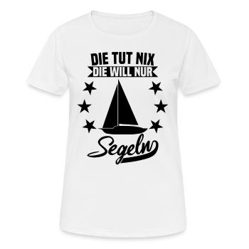 Die tut nix die will nur segeln - Frauen T-Shirt atmungsaktiv - Weiß - Vorne - AI Model Female 172 dark (172cm)