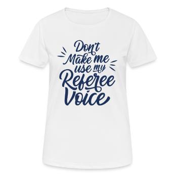 Arbitre voix voix profession arbitre - T-shirt respirant Femme - blanc - Devant - AI Model Female 172 dark (172cm)