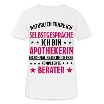 Apothekerin Lustige Spruch Beruf Apotheke Geschenk - Frauen T-Shirt atmungsaktiv - Weiß - Vorne - AI Model Female 172 dark (172cm)