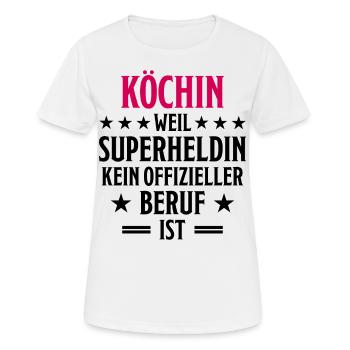 Köchin Lustiger Spruch Kochen Küche Beruf Geschenk - Frauen T-Shirt atmungsaktiv - Weiß - Vorne - AI Model Female 172 dark (172cm)