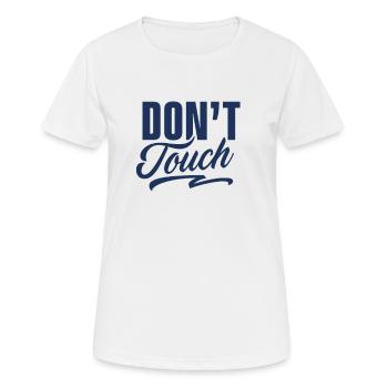 Nicht anfassen Hände Weg Stop Berühren Finger - Frauen T-Shirt atmungsaktiv - Weiß - Vorne - AI Model Female 172 dark (172cm)