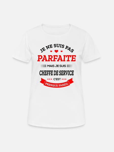 CHEFFE DE SERVICE PARFAITE - T-shirt respirant Femme - blanc