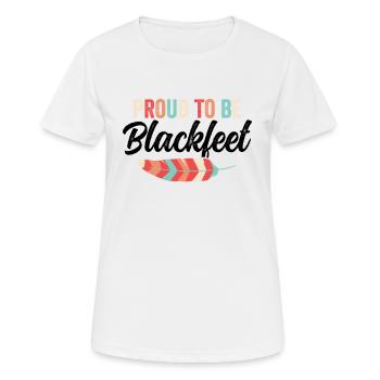 Proud to be Blackfeet Indian tribe - Women's Breathable T-Shirt - white - Front - AI Model Female 172 dark (172cm)