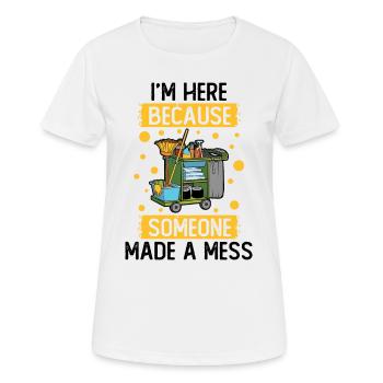 Jemand Hat Ein Chaos Bei Der Reinigung Des - Frauen T-Shirt atmungsaktiv - Weiß - Vorne - AI Model Female 172 dark (172cm)