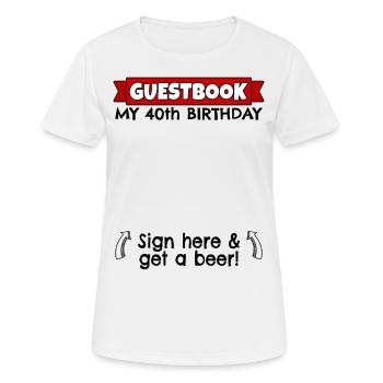 40. Geburtstag Gästebuch 40 Jahre alt 40er 40ter - Frauen T-Shirt atmungsaktiv - Weiß - Vorne - AI Model Female 172 dark (172cm)