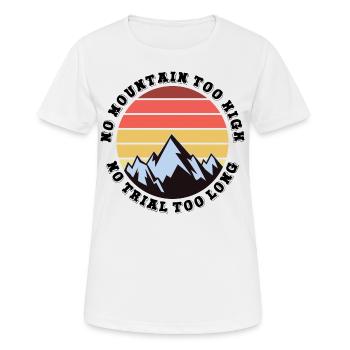 Kein Berg zu hoch, kein Weg zu lang - Frauen T-Shirt atmungsaktiv - Weiß - Vorne - AI Model Female 172 dark (172cm)