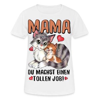 Mama, du machst einen tollen Job Muttertag Katze - Frauen T-Shirt atmungsaktiv - Weiß - Vorne - AI Model Female 172 dark (172cm)