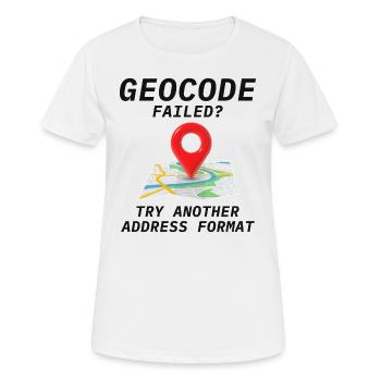 Géocodage Échec Adresse Format SIG Humour - T-shirt respirant Femme - blanc - Devant - AI Model Female 172 dark (172cm)