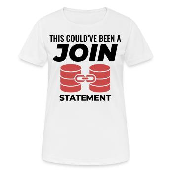 SQL Join Database Statement Programming Data - Women's Breathable T-Shirt - white - Front - AI Model Female 172 dark (172cm)