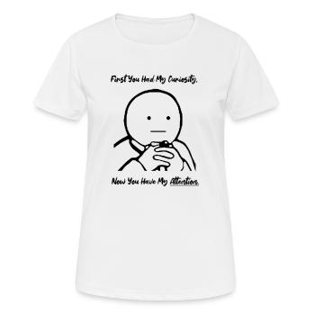 First Curiosity Now Attention Meme - Frauen T-Shirt atmungsaktiv - Weiß - Vorne - AI Model Female 172 dark (172cm)