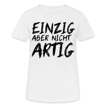 EINZIG aber nicht ARTIG - Frauen T-Shirt atmungsaktiv - Weiß - Vorne - AI Model Female 172 dark (172cm)