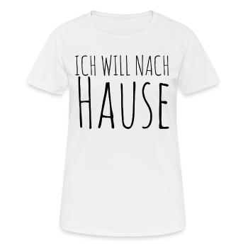 Ich will nach Hause - Frauen T-Shirt atmungsaktiv - Weiß - Vorne - AI Model Female 172 dark (172cm)
