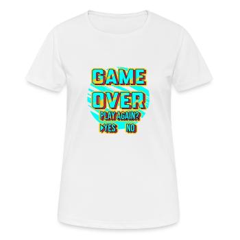 Spiel vorbei Spielen Sie noch einmal - Frauen T-Shirt atmungsaktiv - Weiß - Vorne - AI Model Female 172 dark (172cm)