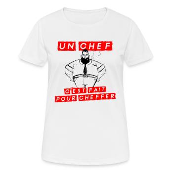 Un chef c'est fait pour cheffer - T-shirt respirant Femme - blanc - Devant - AI Model Female 172 dark (172cm)