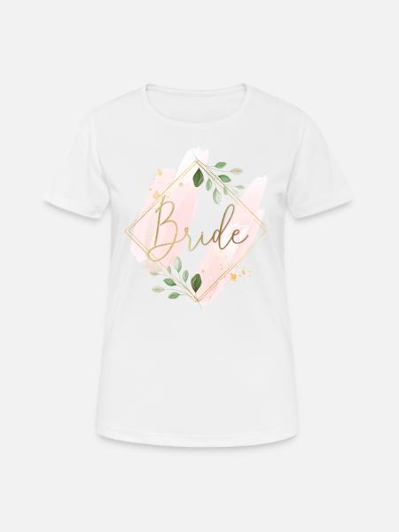 Pink Eukalyptus - Bride - Frauen T-Shirt atmungsaktiv - Weiß