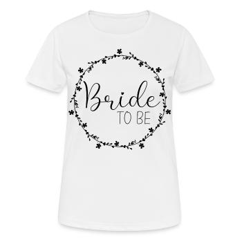 Flower wreath Black - Bride to be - Women's Breathable T-Shirt - white - Front - AI Model Female 172 dark (172cm)