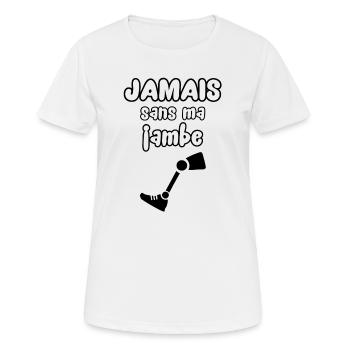 Jamais sans ma jambe - T-shirt respirant Femme - blanc - Devant - AI Model Female 172 dark (172cm)